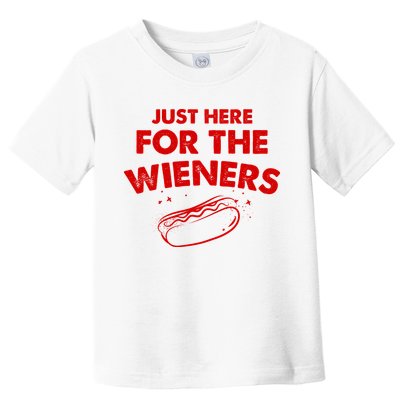 Just Here For The Wieners Funny Hot Dog 4th Of July American Toddler T-Shirt