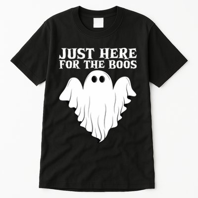 Just Here For The Boos Funny Ghost Tall T-Shirt