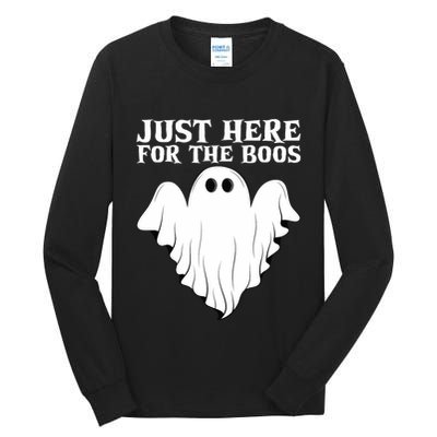 Just Here For The Boos Funny Ghost Tall Long Sleeve T-Shirt