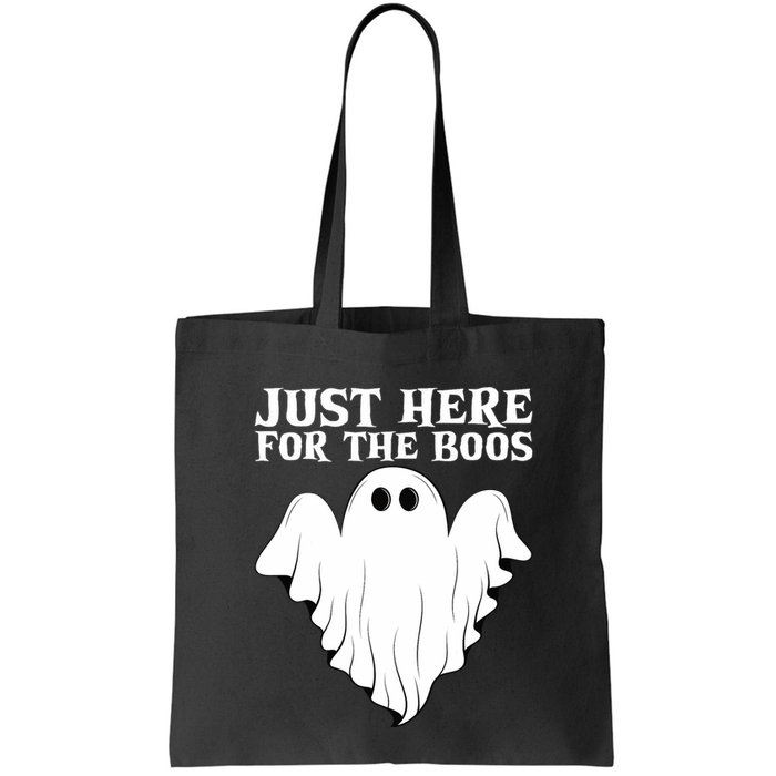 Just Here For The Boos Funny Ghost Bag