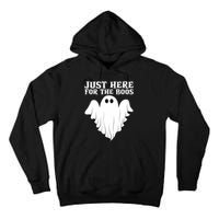 Just Here For The Boos Funny Ghost Tall Hoodie