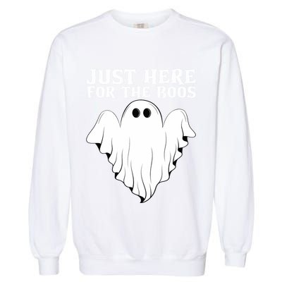 Just Here For The Boos Funny Ghost Garment-Dyed Sweatshirt