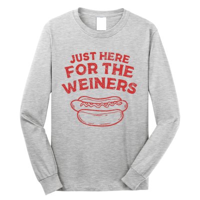 Just Here For The Wiener 4th Of July Long Sleeve Shirt