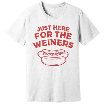 Just Here For The Wiener 4th Of July Premium T-Shirt