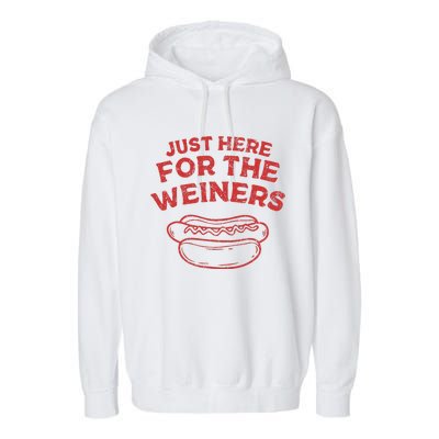 Just Here For The Wiener 4th Of July Garment-Dyed Fleece Hoodie