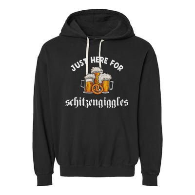 Just Here For Schitzengiggles Oktoberfest Drinking Team Garment-Dyed Fleece Hoodie