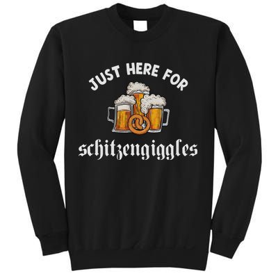 Just Here For Schitzengiggles Oktoberfest Drinking Team Sweatshirt