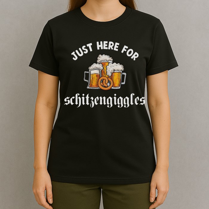 Just Here For Schitzengiggles Oktoberfest Drinking Team T-Shirt
