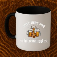 Just Here For Schitzengiggles Oktoberfest Drinking Team Mug