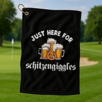 Just Here For Schitzengiggles Oktoberfest Drinking Team Golf Towel