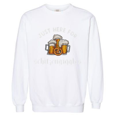 Just Here For Schitzengiggles Oktoberfest Drinking Team Garment-Dyed Sweatshirt