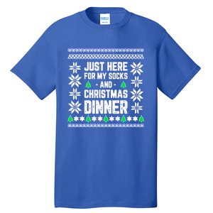 Just Here For My Socks And Christmas Dinner Xmas Gift Tall T-Shirt