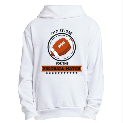 Just Here For The Football Match Graphic Urban Pullover Hoodie