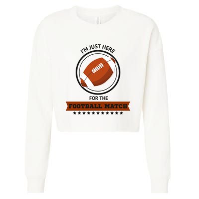 Just Here For The Football Match Graphic Cropped Pullover Crew