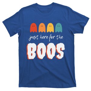 Just Here For The Boos Great Gift T-Shirt