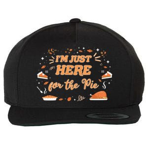 Just Here For The Pie Lover Thanksgiving Pumpkin Christmas Gift Wool Snapback Cap