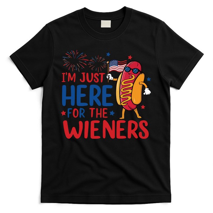 Just Here For The Wieners T-Shirt