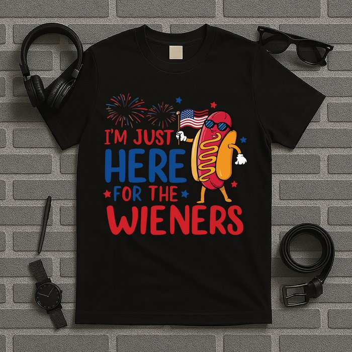 Just Here For The Wieners T-Shirt