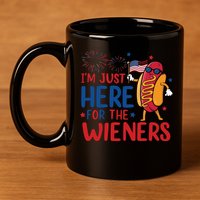 Just Here For The Wieners 11oz C Handle Ceramic Mug