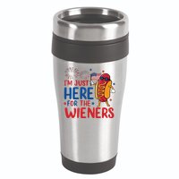 Just Here For The Wieners 16oz Travel Tumbler