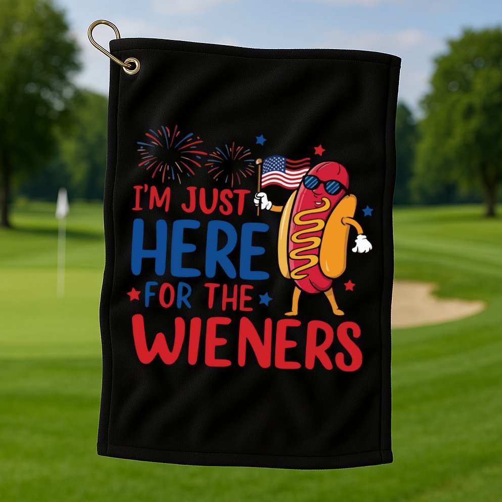 Just Here For The Wieners Golf Towel