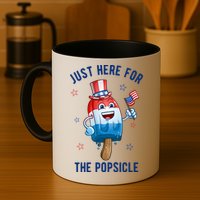 Just Here For The Popsicle 4th Of July Funny Festive Mug