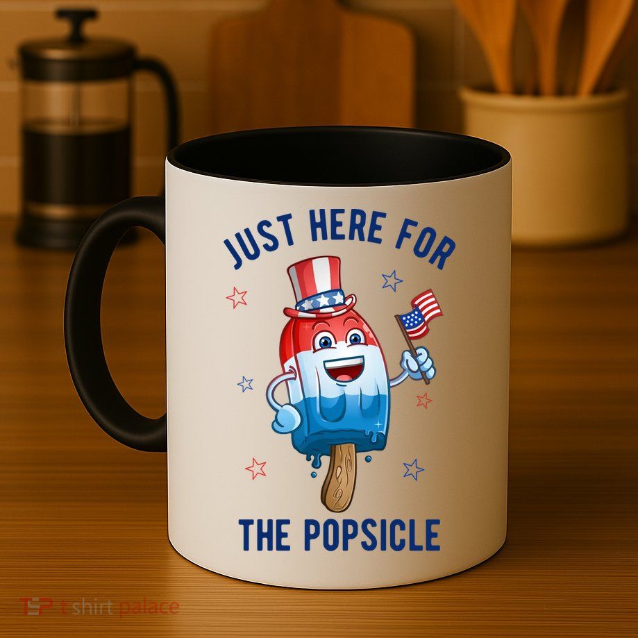 Just Here For The Popsicle 4th Of July Funny Festive Mug