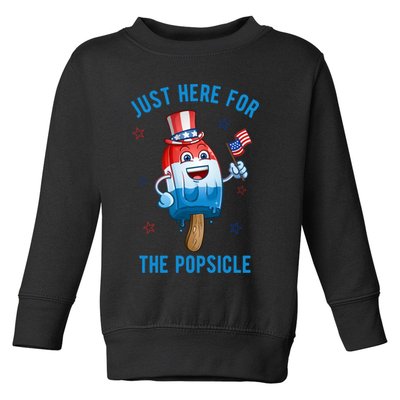 Just Here For The Popsicle 4th Of July Funny Festive Toddler Sweatshirt