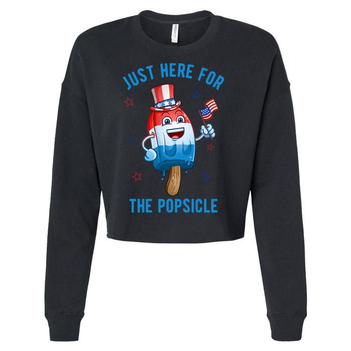 Just Here For The Popsicle 4th Of July Funny Festive Cropped Pullover Crew