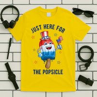 Just Here For The Popsicle 4th Of July Funny Festive T-Shirt