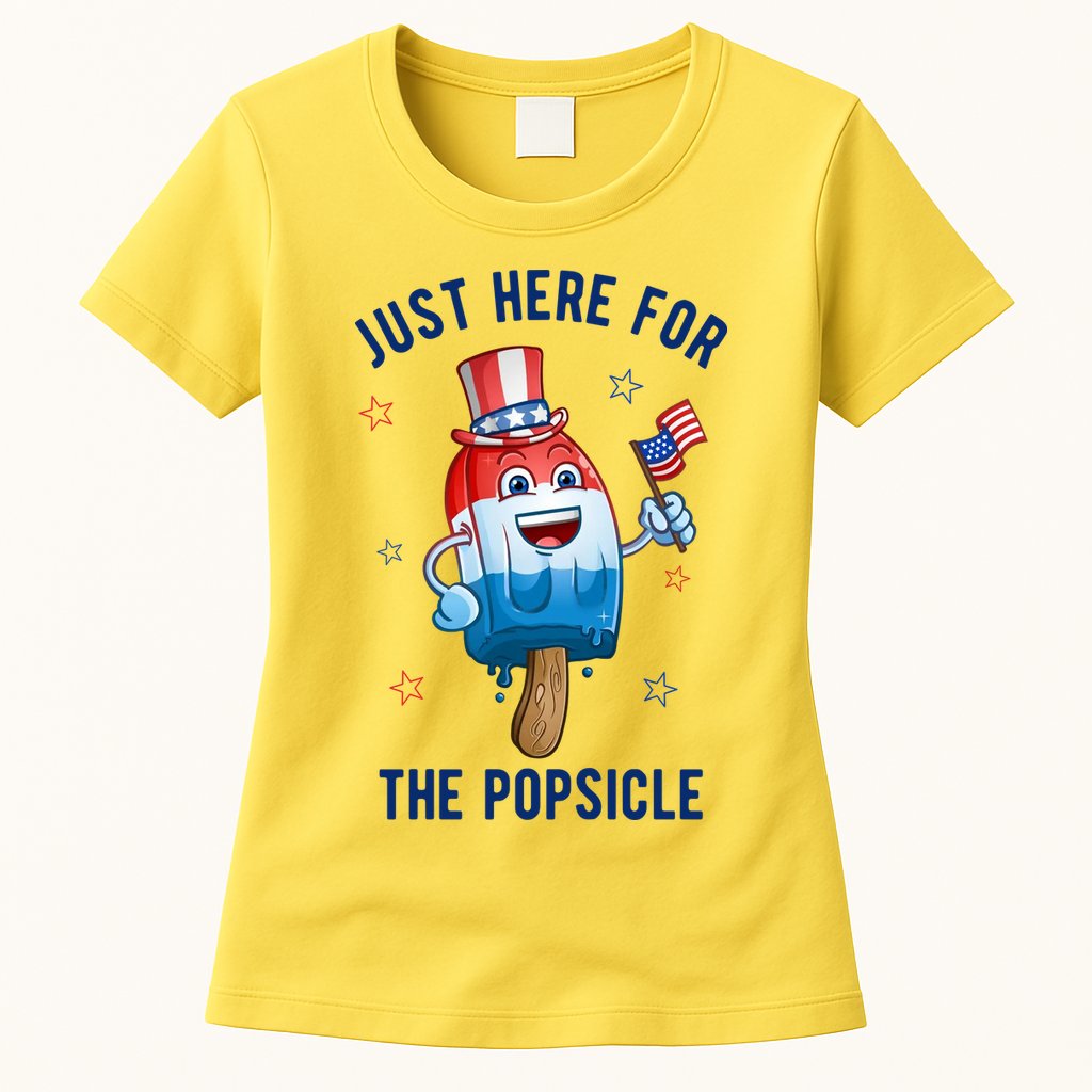 Just Here For The Popsicle 4th Of July Funny Festive Womens T-Shirt