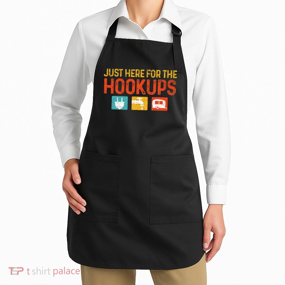 Just Here For The Hookups Motorhome Camping RV Apron