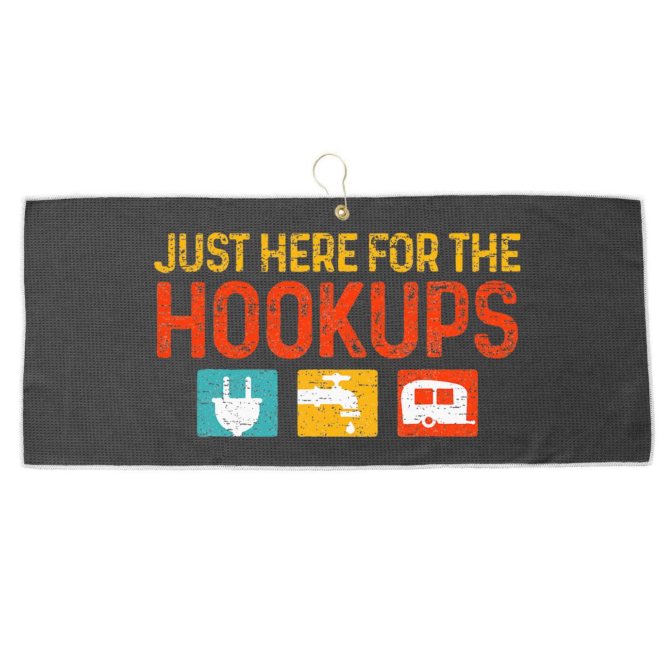 Just Here For The Hookups Motorhome Camping RV Large Microfiber Waffle Golf Towel