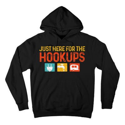 Just Here For The Hookups Motorhome Camping RV Tall Hoodie