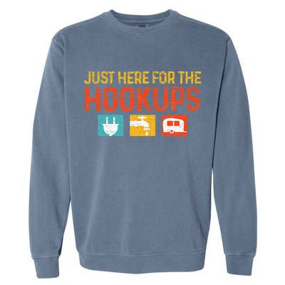 Just Here For The Hookups Motorhome Camping RV Garment-Dyed Sweatshirt