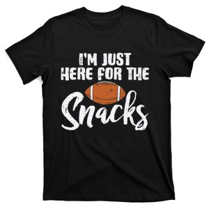 Just Here For The Snacks American Football Funny Wo T-Shirt