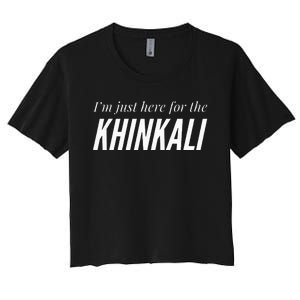 Just Here For The Khinkali Women's Crop Top Tee