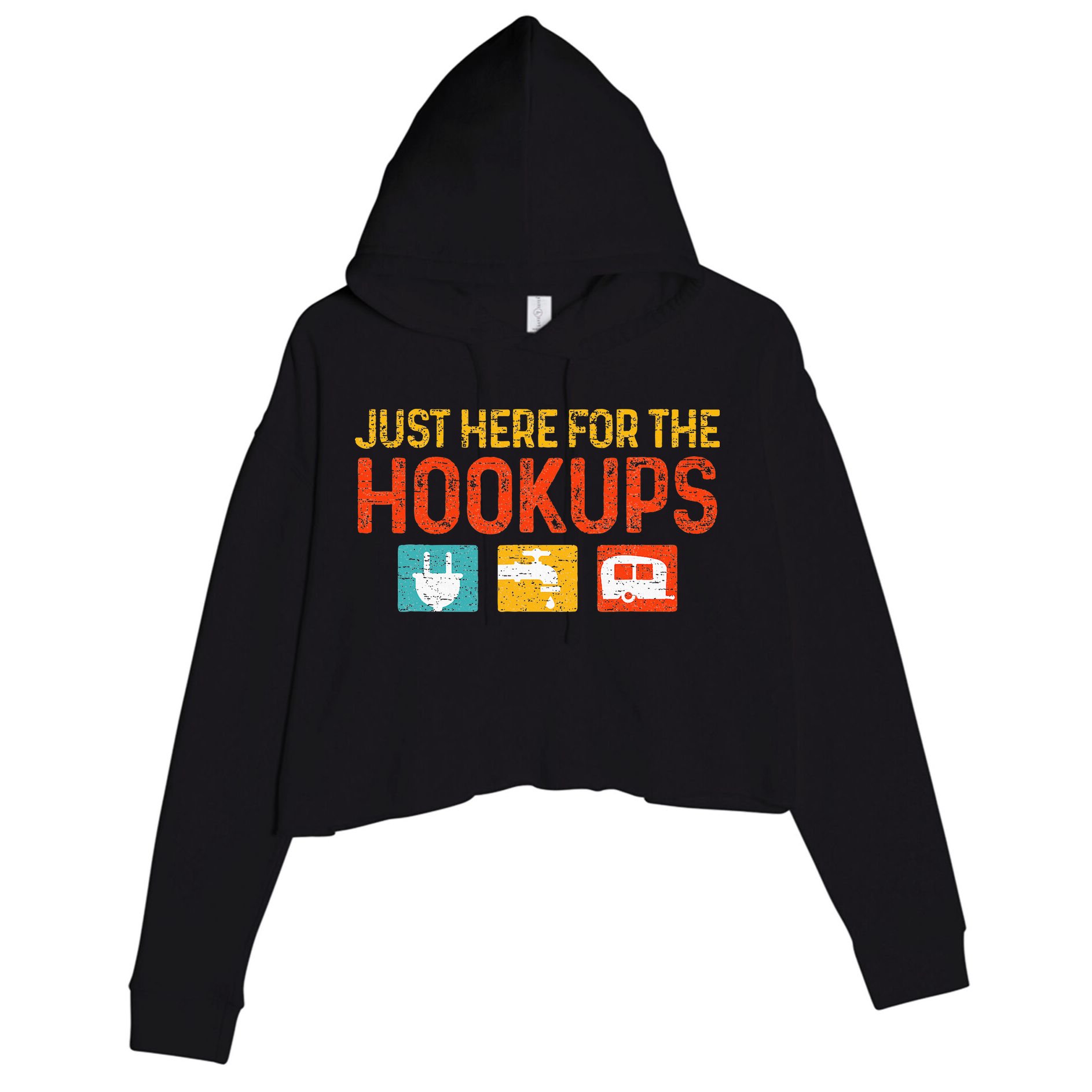 Just Here For The Hookups Motorhome Camping RV Crop Fleece Hoodie