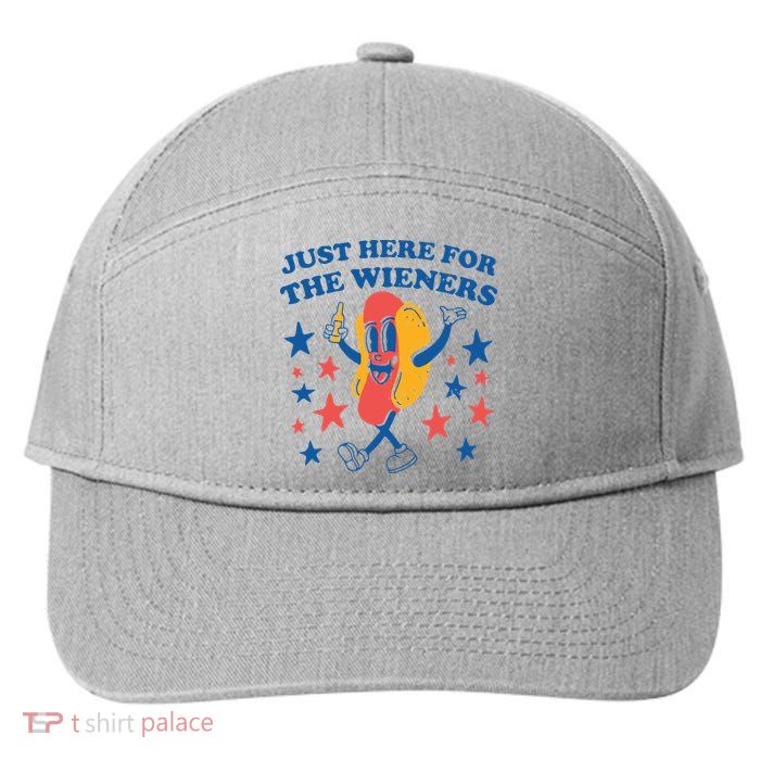 Just Here For The Wieners 4th Of July Funny Hot Dot 7-Panel Snapback Hat
