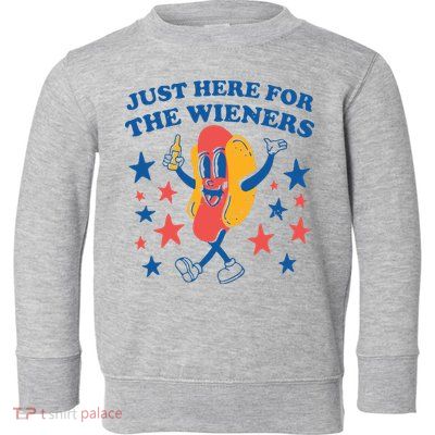 Just Here For The Wieners 4th Of July Funny Hot Dot Toddler Sweatshirt