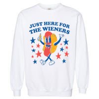 Just Here For The Wieners 4th Of July Funny Hot Dot Garment-Dyed Sweatshirt