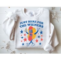 Just Here For The Wieners 4th Of July Funny Hot Dot Sweatshirt