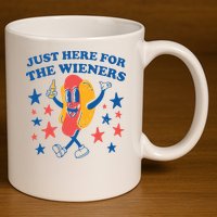 Just Here For The Wieners 4th Of July Funny Hot Dot 11oz C Handle Ceramic Mug