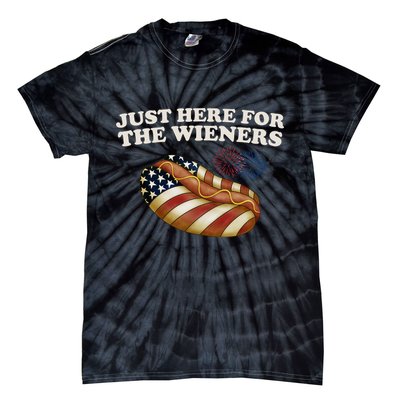 Just Here For The Wieners 4th Of July Tie-Dye T-Shirt