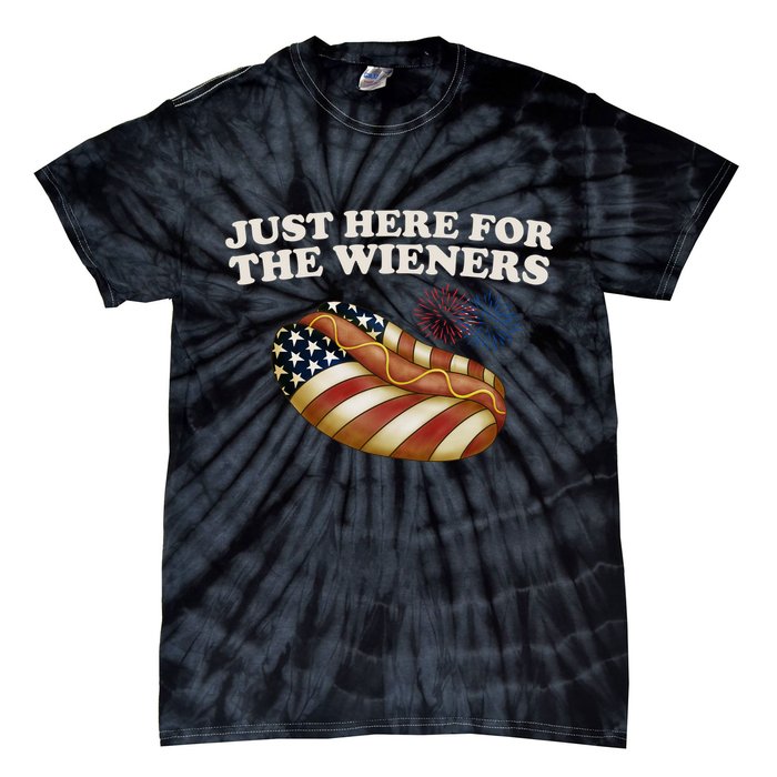Just Here For The Wieners 4th Of July Tie-Dye T-Shirt