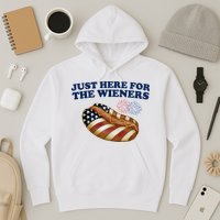 Just Here For The Wieners 4th Of July Hoodie