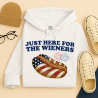 Just Here For The Wieners 4th Of July Hoodie