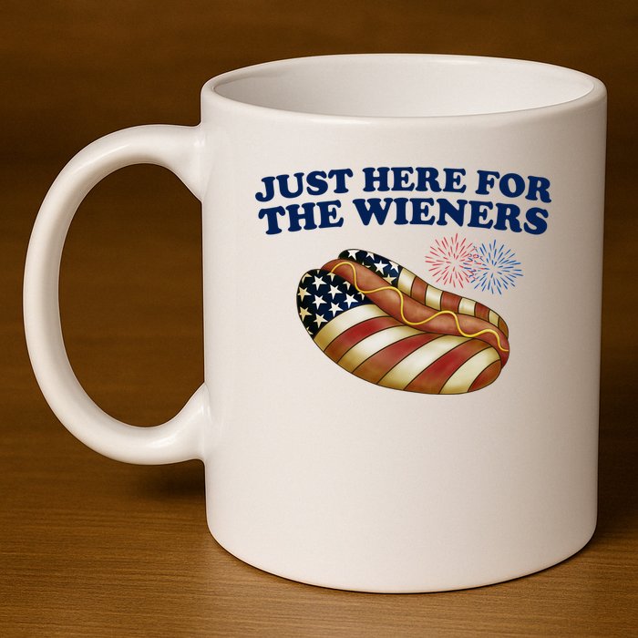 Just Here For The Wieners 4th Of July 11oz C Handle Ceramic Mug