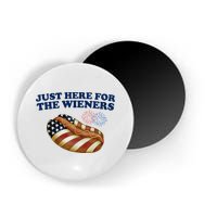 Just Here For The Wieners 4th Of July Magnet