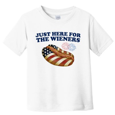 Just Here For The Wieners 4th Of July Toddler T-Shirt